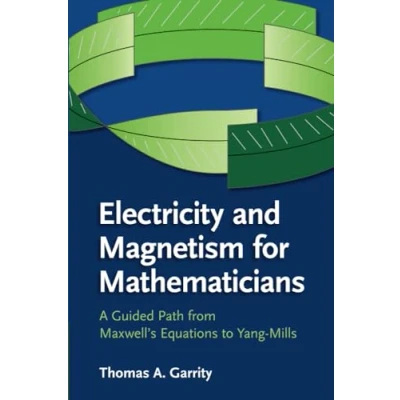 Afbeelding van Elctricity &amp; Magnetism For Mathmaticians