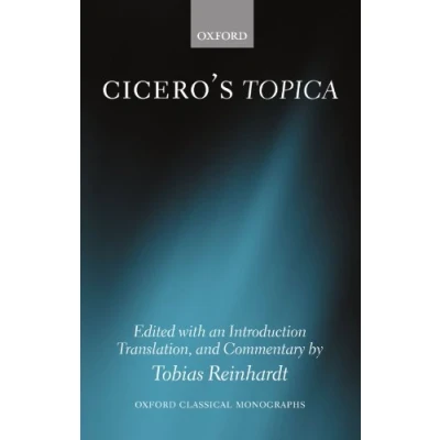 Afbeelding van Cicero&#039;s Topica: Edited with an Introduction, Translation, and Commentary