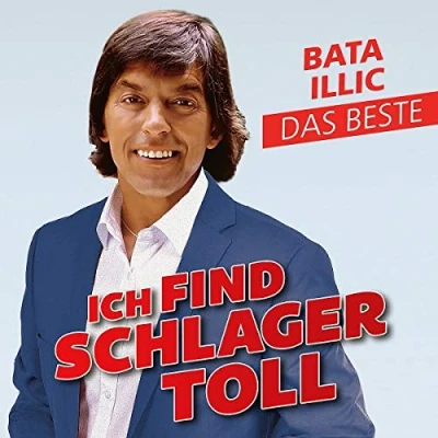 Afbeelding van Bata Illic Ich Finde Schlager Toll Das Beste (CD)