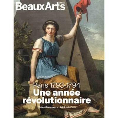 Afbeelding van PARIS 1793 1794 UNE ANNEE REVOLUTIONNAIRE (AU MUSEE CARNAVAL