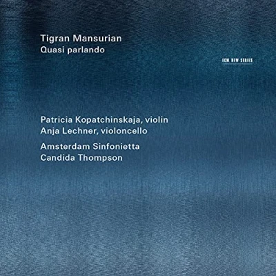 Afbeelding van Patricia Kopatchinskaja &amp; Anja Lechner Tigran Mansurian: Quasi Parlando (CD)