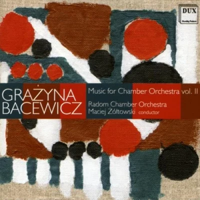 Afbeelding van Bacewicz: Music For Chamber Orchest