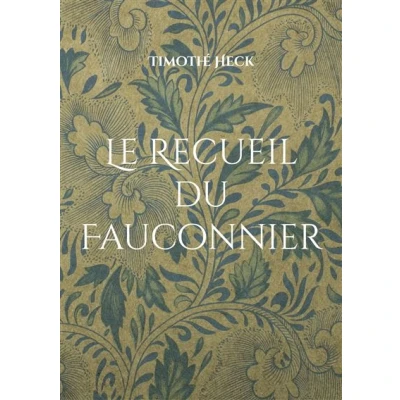 Image de Le Recueil du Fauconnier