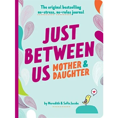 Afbeelding van Just Between Us: Mother &amp; Daughter revised edition