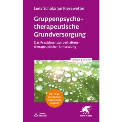 Afbeelding van Gruppentherapeutische Grundversorgung (Leben Lernen, Bd. 345)