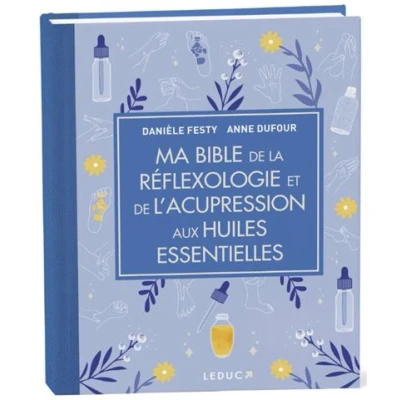 Image de Ma Bible de la réflexologie et l&#039;acupression aux huiles essentielles édition luxe