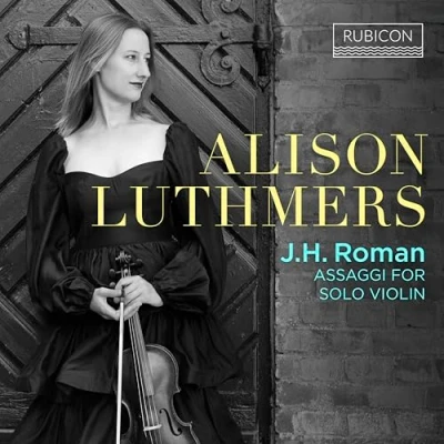 Afbeelding van Alison Luthmers J.H. Roman Assaggi For Solo Violin (CD)