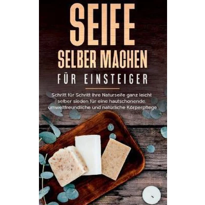 Afbeelding van Seife selber machen für Einsteiger
