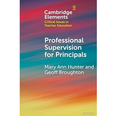 Afbeelding van Elements in Critical Issues Teacher Education Professional Supervision for Principals