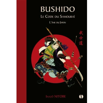 Image de Bushido Le code du samouraï L&#039;Âme Japon