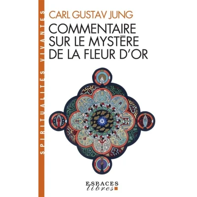 Image de Commentaire sur le mystère de la fleur d&#039;or (Espaces Libres Spiritualités Vivantes)
