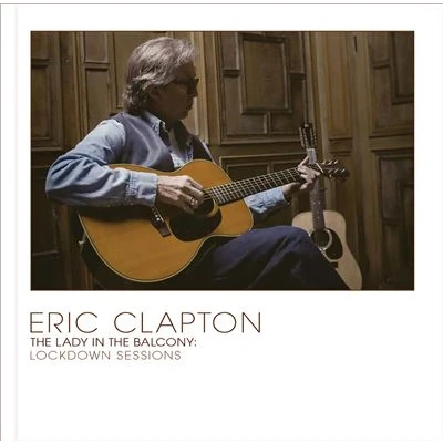 Image de Universal Music Eric Clapton The Lady In Balcony: Lockdown Sessions Cd