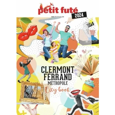 Afbeelding van CLERMONT FERRAND METROPOLE 2024 PETIT FUTE CITY BOOK