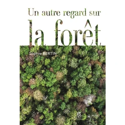 Image de Un autre regard sur la forêt