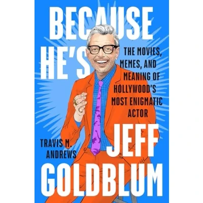 Afbeelding van Because He&#039;s Jeff Goldblum