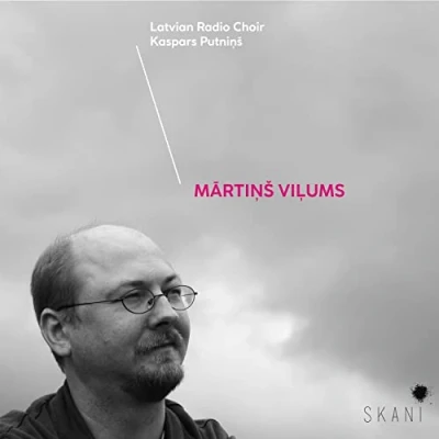 Afbeelding van Kaspars Putnins/Latvian Radio Choir: Martins Vilums
