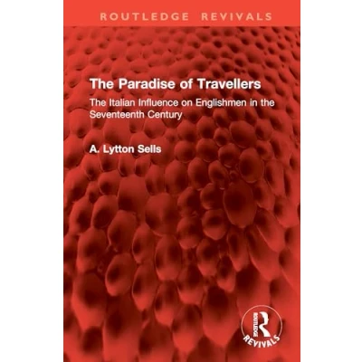 Afbeelding van Routledge Revivals The Paradise of Travellers