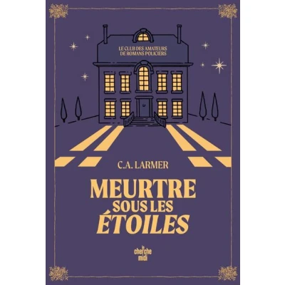 Image de Le Club des amateurs de romans policiers Tome 3 Meurtre sous les étoiles