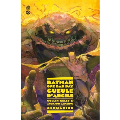 Image de Batman One Bad Day: Gueule d&#039;Argile