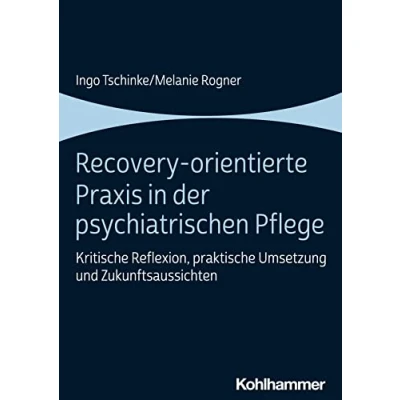 Afbeelding van Recovery Orientierte PRAXIS in Der Psychiatrischen Pflege