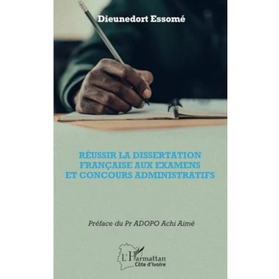 Afbeelding van REUSSIR LA DISSERTATION FRANCAISE AUX EXAMENS ET CONCOURS AD