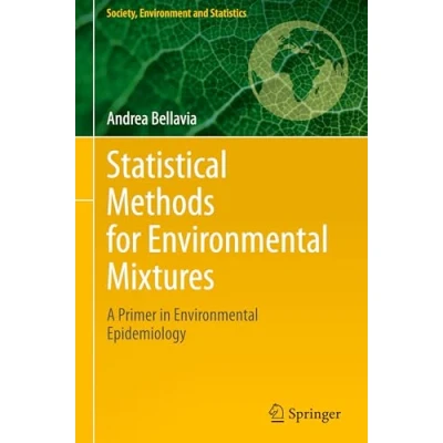 Afbeelding van Society, Environment and Statistics Statistical Methods for Environmental Mixtures