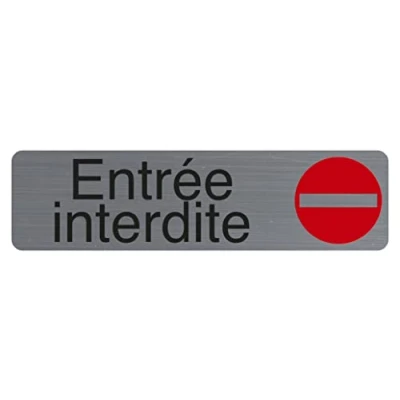 Image de Exacompta Réf. 67152E 1 Plaque de porte adhésive Entrée interdite murale imprimée signalisation Sur tous supports Aspect aluminium brossé Dimensions : 16,5 x 4,4 cm