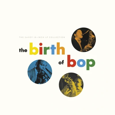 Afbeelding van Various Artists The Birth Of Bop: Savoy 10 Inch LP Collection (2 CD)