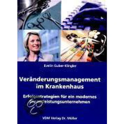 Afbeelding van Veränderungsmanagement im Krankenhaus