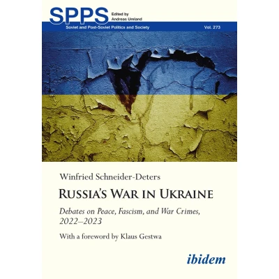 Afbeelding van Soviet and Post Politics Society Russia&#039;s War in Ukraine