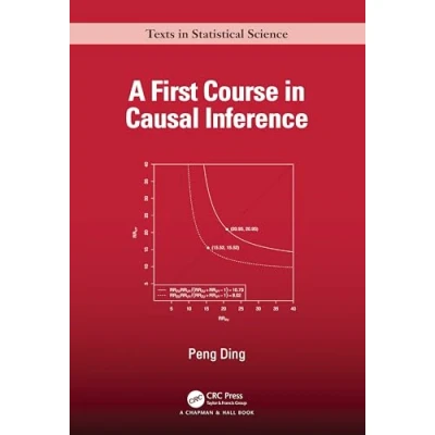 Afbeelding van Chapman &amp; Hall/CRC Texts in Statistical Science A First Course Causal Inference
