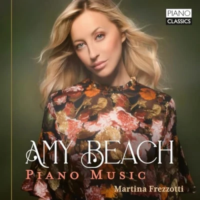 Afbeelding van Martina Frezzotti Amy Beach: Piano Music (CD)