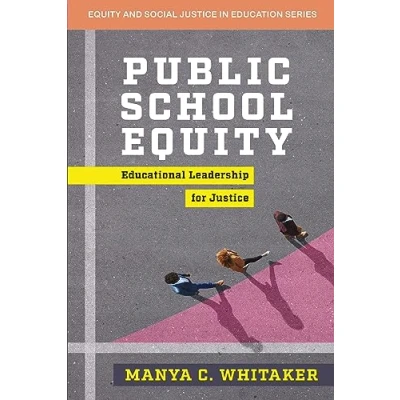 Afbeelding van Equity and Social Justice in Education Series Public School