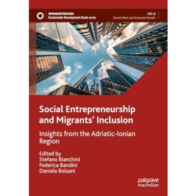 Afbeelding van Sustainable Development Goals Series Social Entrepreneurship and Migrants&#039; Inclusion