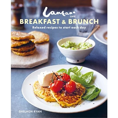 Afbeelding van Lantana CafÃ© Breakfast &amp; Brunch: Relaxed Recipes to Start Each Day