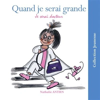 Image de Quand je serai grande docteur