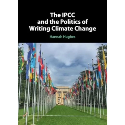 Afbeelding van the IPCC and Politics of Writing Climate Change
