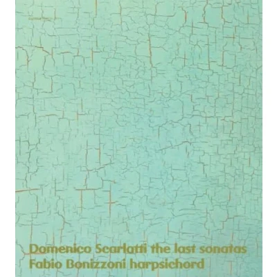 Afbeelding van Fabio Bonizzoni Scarlatti: The Last Sonatas (CD)