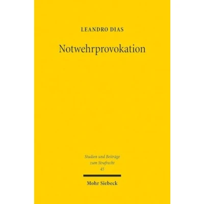 Afbeelding van Studien und Beiträge zum Strafrecht Notwehrprovokation