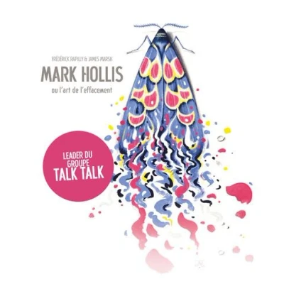 Image de Mark Hollis ou l&#039;art de l&#039;effacement Une histoire Talk