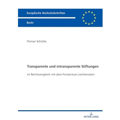 Afbeelding van Europaeische Hochschulschriften Recht Transparente und intransparente Stiftungen