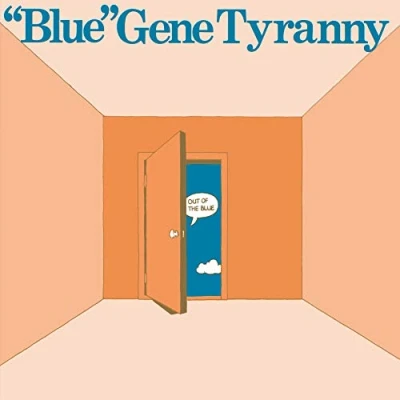 Afbeelding van Blue Gene Tyranny Out Of The
