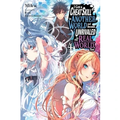 Afbeelding van Cheat Skill World Became Unrivaled Real NOVEL I Got a in Another and the World, Too, Vol. 4 (light nove