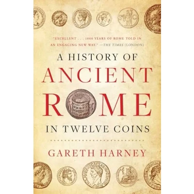 Afbeelding van A History of Ancient Rome in Twelve Coins