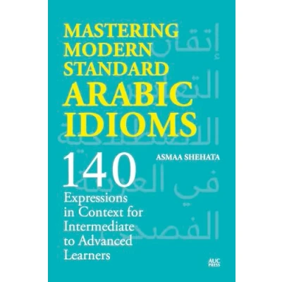 Afbeelding van Mastering Modern Standard Arabic Idioms