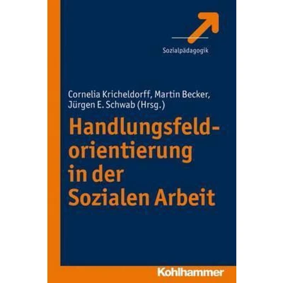 Afbeelding van Handlungsfeldorientierung in der Sozialen Arbeit