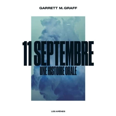 Image de 11 septembre Une histoire orale