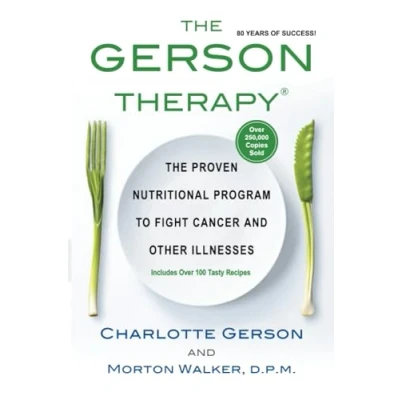 Afbeelding van The Gerson Therapy Natural Nutritional Program to Fight Cancer and Other Illnesses
