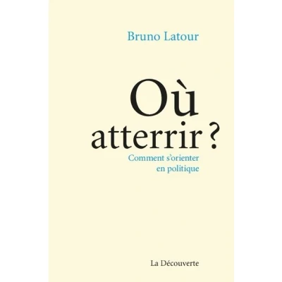 Image de Où atterrir ? Comment s&#039;orienter en politique