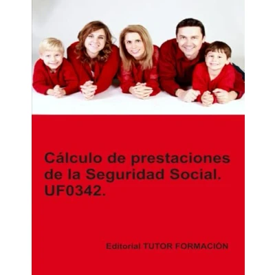 Afbeelding van Cálculo De Prestaciones La Seguridad Social. Uf0342.